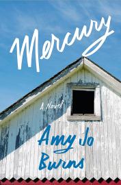 'Mercury' Author Amy Jo Burns Reveals 3 Plot Points She Nearly Changed
